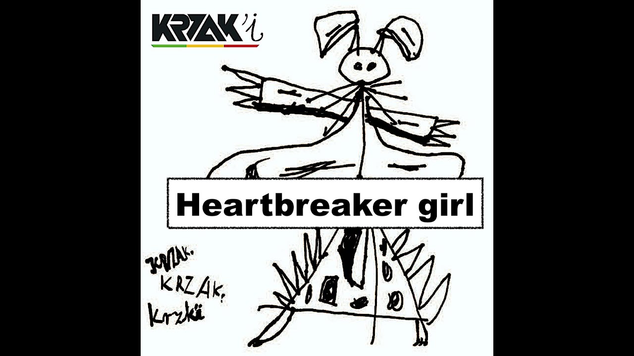 KRZAK Heartbreaker girl