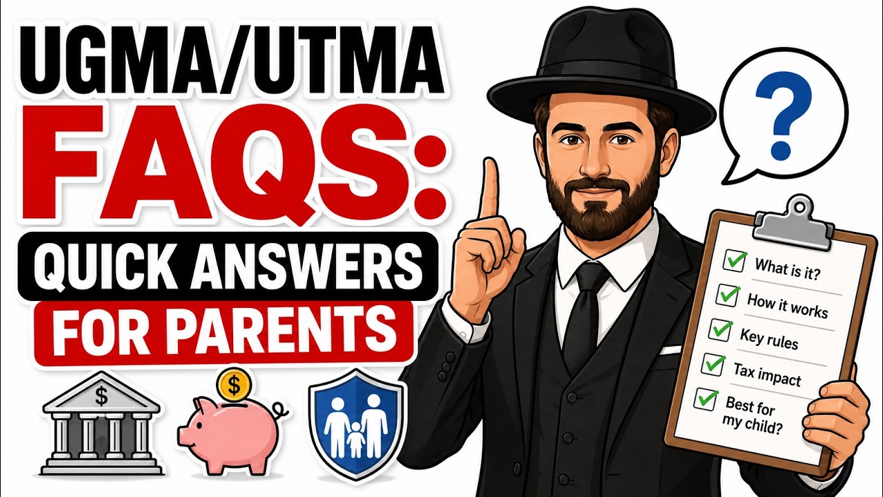 UGMA/UTMA FAQs: Quick Answers for Parents