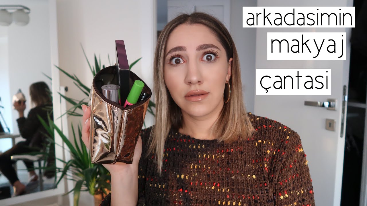 ŞAŞIRT BENİ! | ARKADAŞIMIN MAKYAJ ÇANTASIYLA MAKYAJ & SOHBET