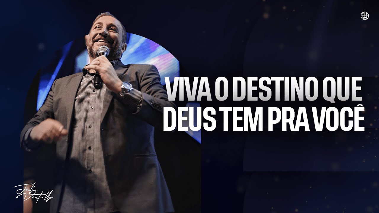 Viva o destino que Deus tem para você | Julio Vertullo