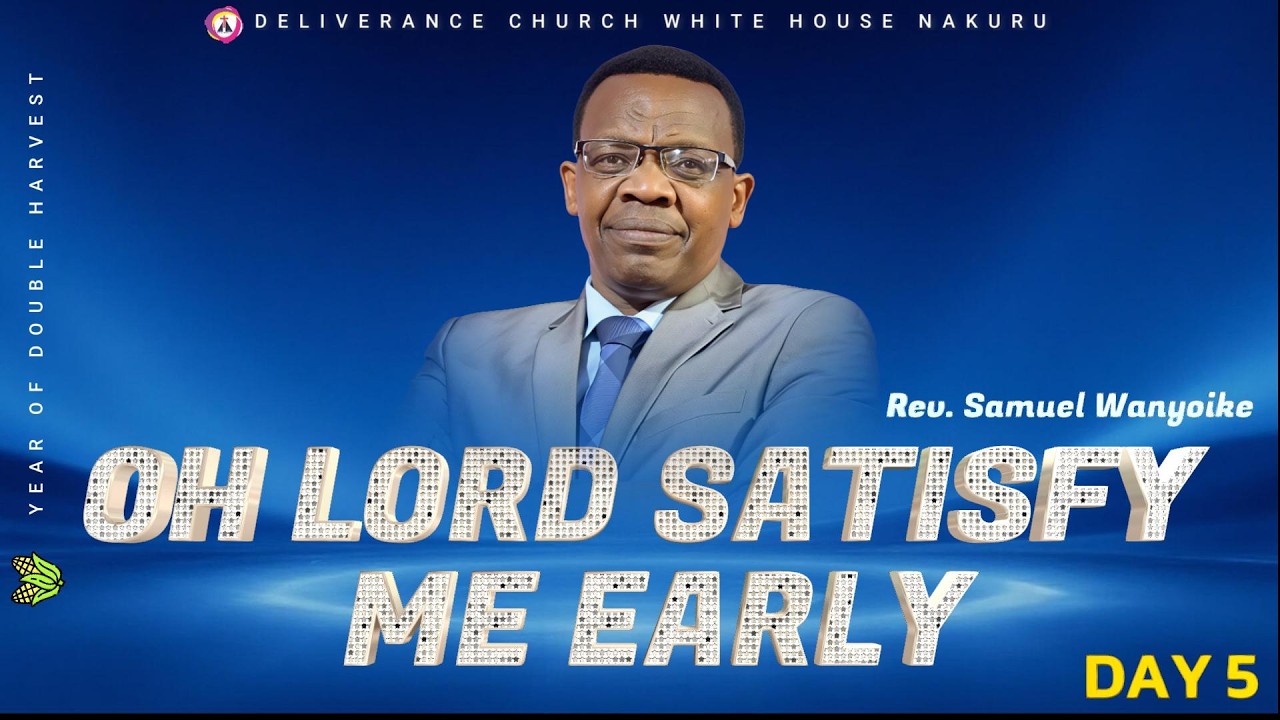 PROPHETIC EVENING COMMUNION SERVICE || REV SAMUEL WANYOIKE || OH LORD SATISFY ME EARLY