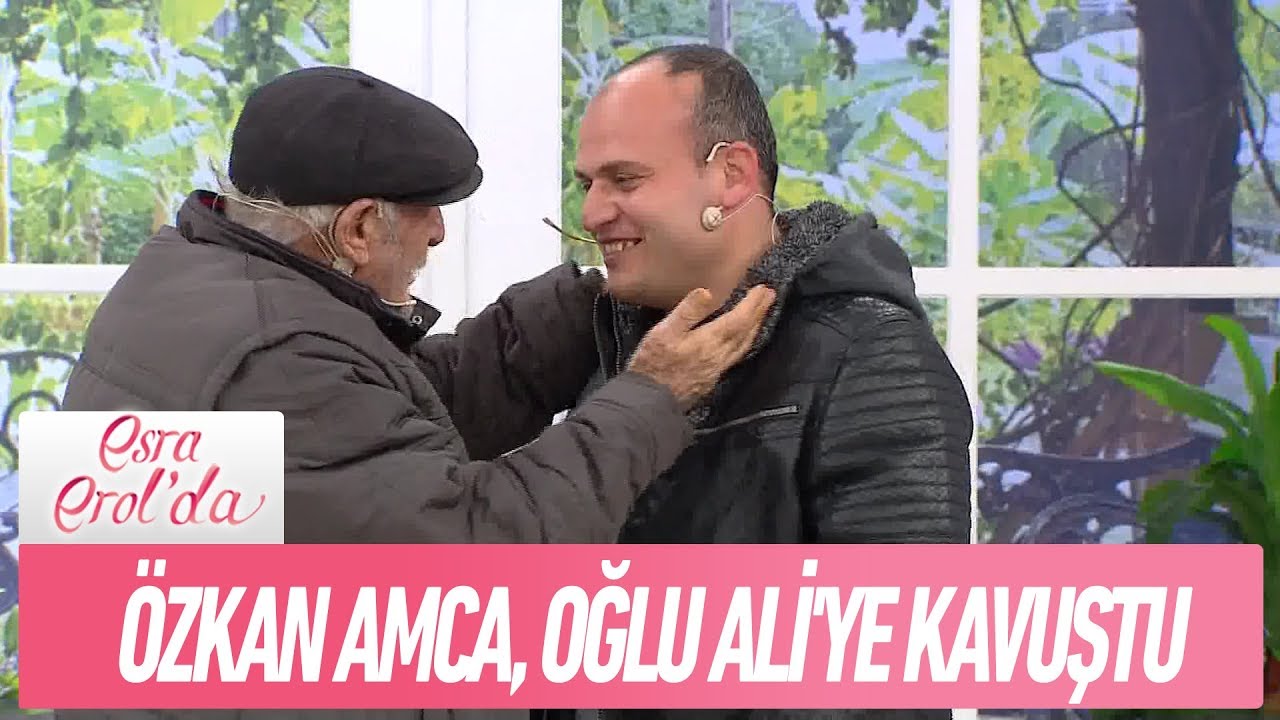 Özkan Amca, oğlu Ali'ye kavuştu - Esra Erol'da 24 Ocak 2019