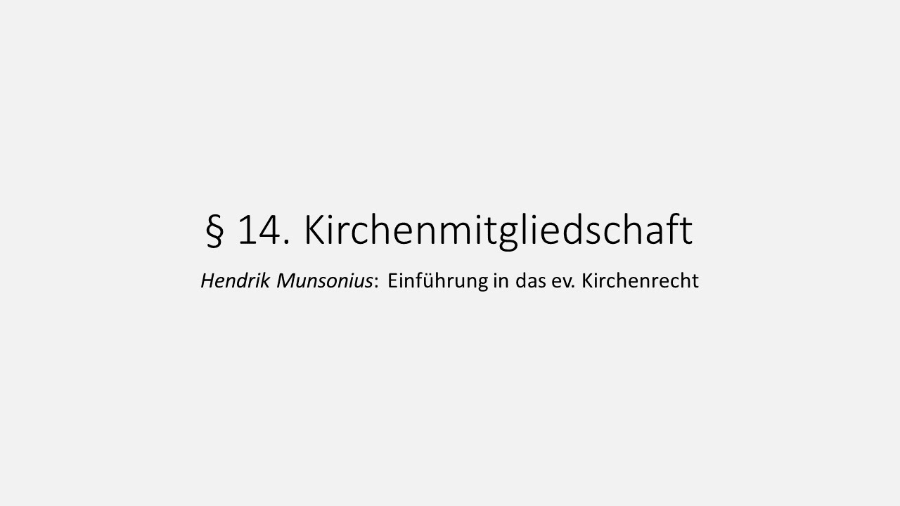Kirchenrecht 14: Kirchenmitgliedschaft