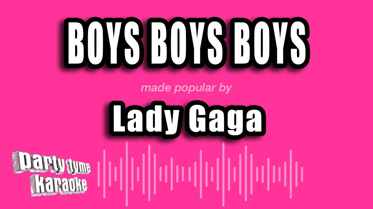 Lady Gaga - Boys Boys Boys (Karaoke Version)