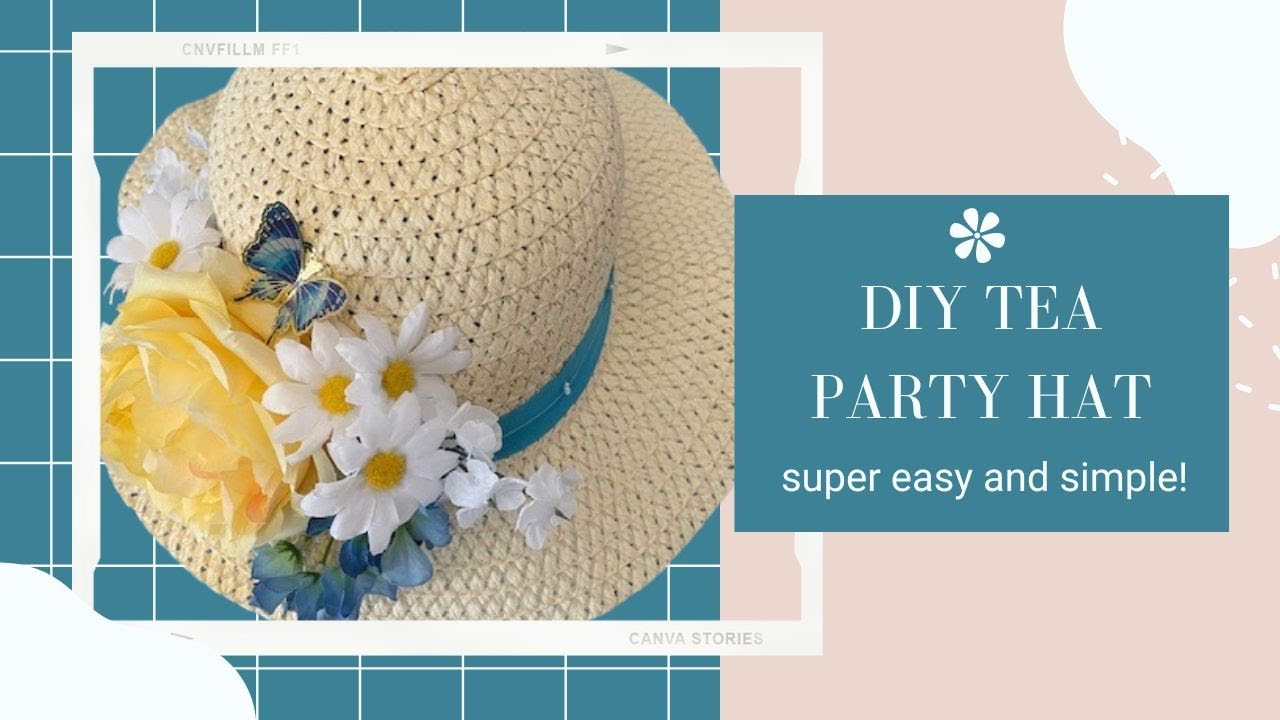 DIY Tea Party Hat | Spring Hat | Derby Hat