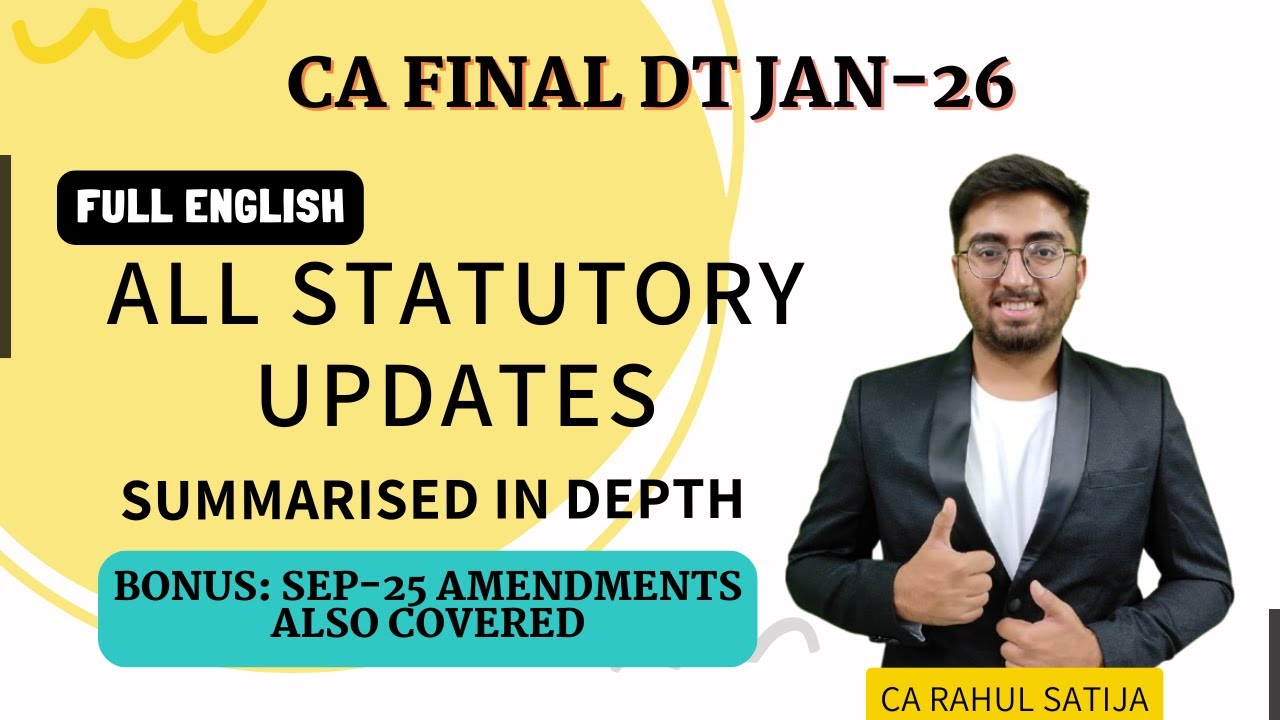 FULL ENGLISH STATUTORY UPDATES FOR CA FINAL DT JAN-26 & SEP-25 | FULLY SUMMARISED | CA RAHUL