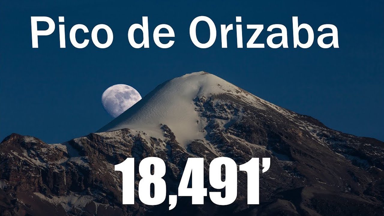 Climbing Mexico's Highest Mountain - Pico de Orizaba