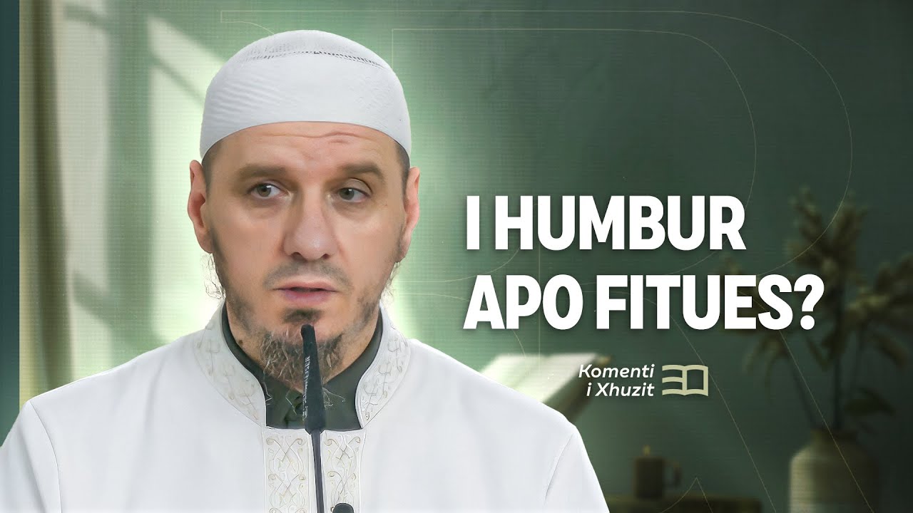 Komenti i Xhuzit 30 | 50. Komenti i sures El Asr - I humbur apo fitues? - Enis Rama