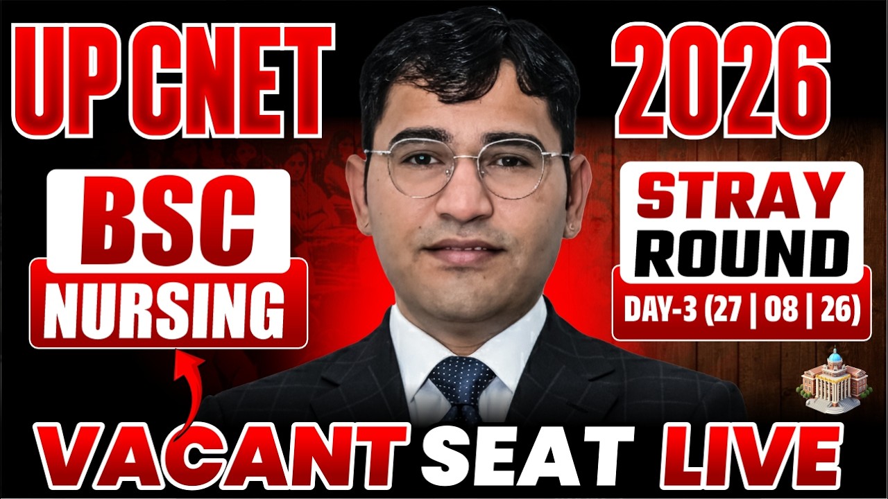 Day 03 - UP CNET 2026 Stray Round Seat Matrix | UP BSc Nursing 2026 Stray Round Vacant Seat Details