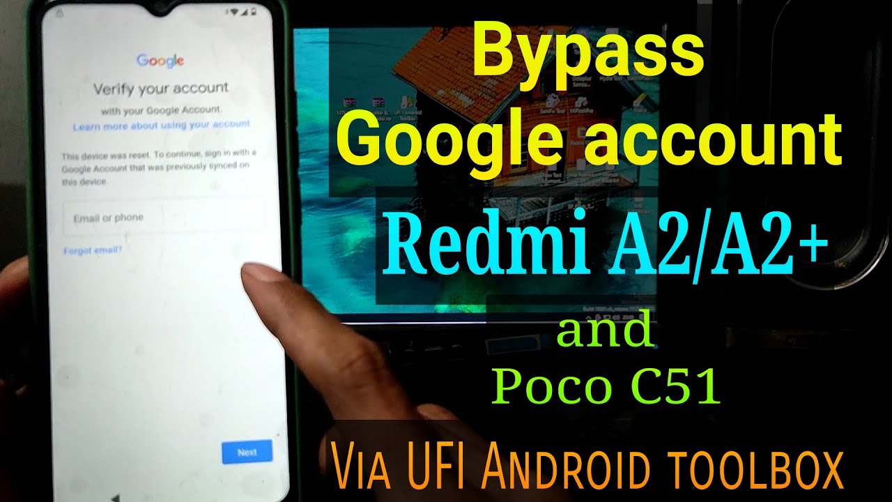 FRP Bypass Redmi A2/A2+/Poco C51 Via Ufi Android Toolbox || Redmi A2/ A2 plus/ Poco C51 FRP Bypass