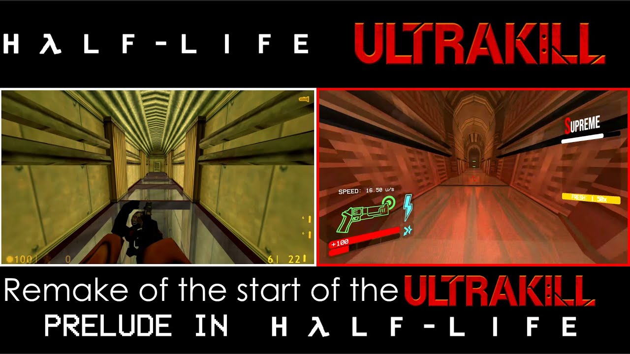 Remake of the start of the ULTRAKILL prelude in Half-Life