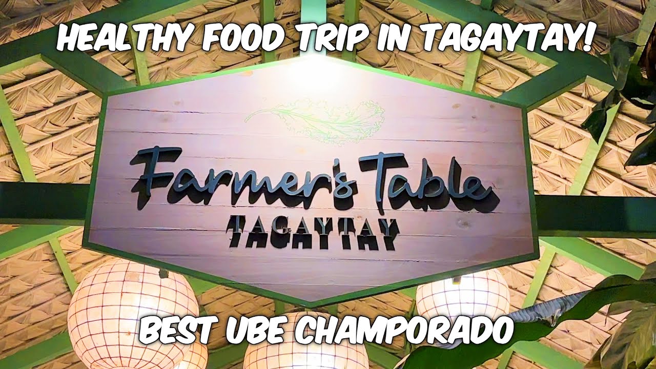 Farmer's Table Tagaytay | Farm-To-Table Goodness