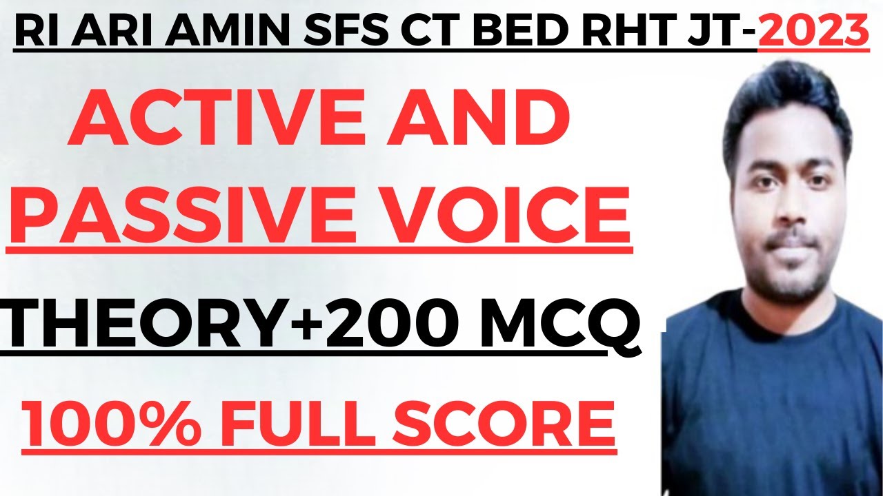 BED OSSSC EXAM 2023 I ACTIVE AND PASSIVE VOICE THEORY CLASS WITH SELECTED MCQ I HIGH SCHOOL TEACHER