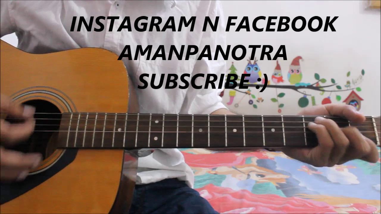 Mile ho Tum Humko - Sad Romantic - Guitar cover lesson chords tutorial easy