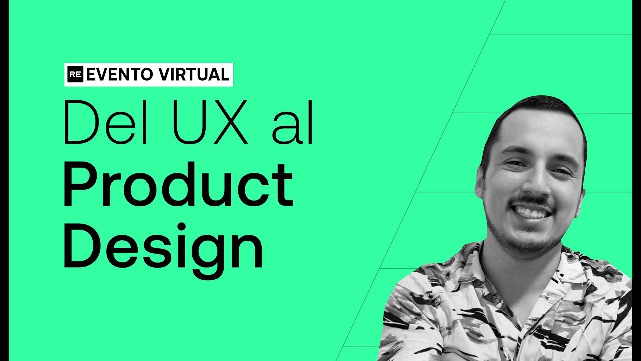Cómo migrar del UX al Product Design con Cristian Lobatón, Lead Product Designer en Alicorp