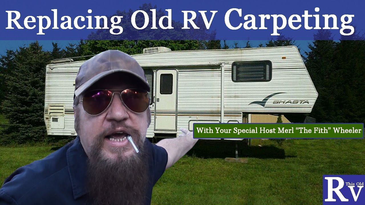 This Old RV : Replacing Old RV Carpeting (Deluxe RV Remodel Day 7)