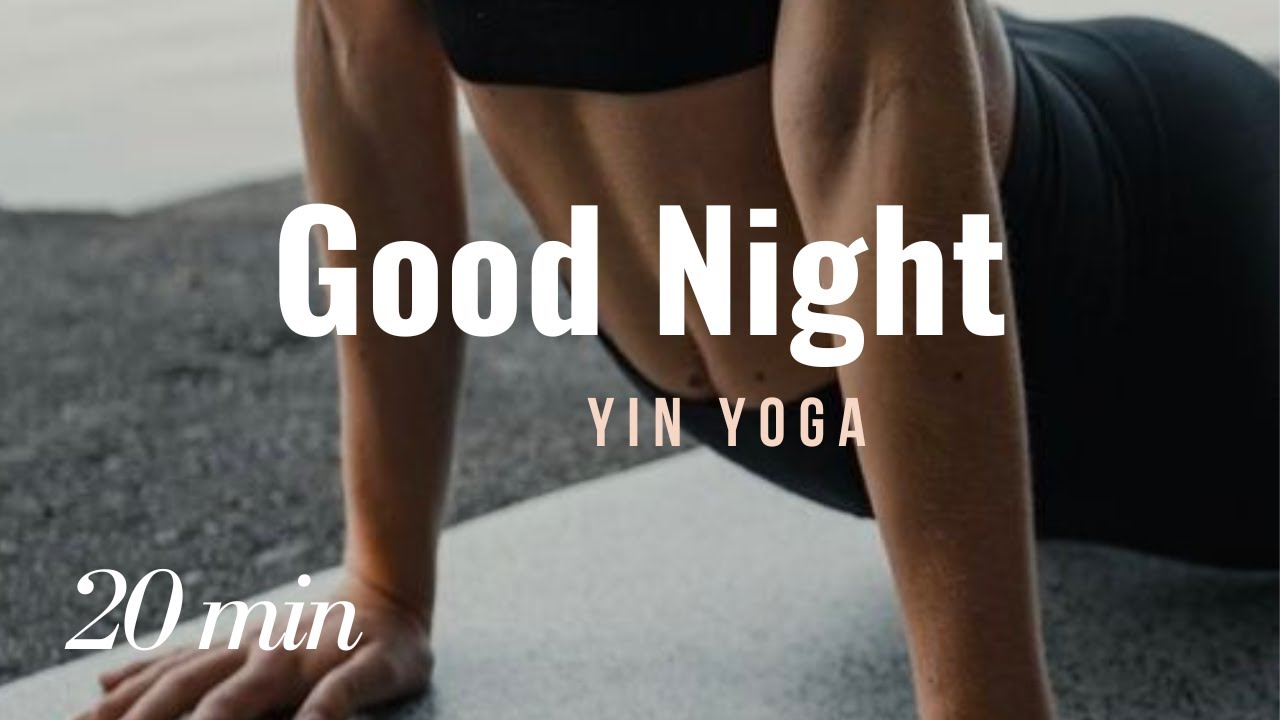 YIN YOGA || 🌙 GOOD NIGHT 20 min 〰️  Pour apaiser ton mental et favoriser le sommeil