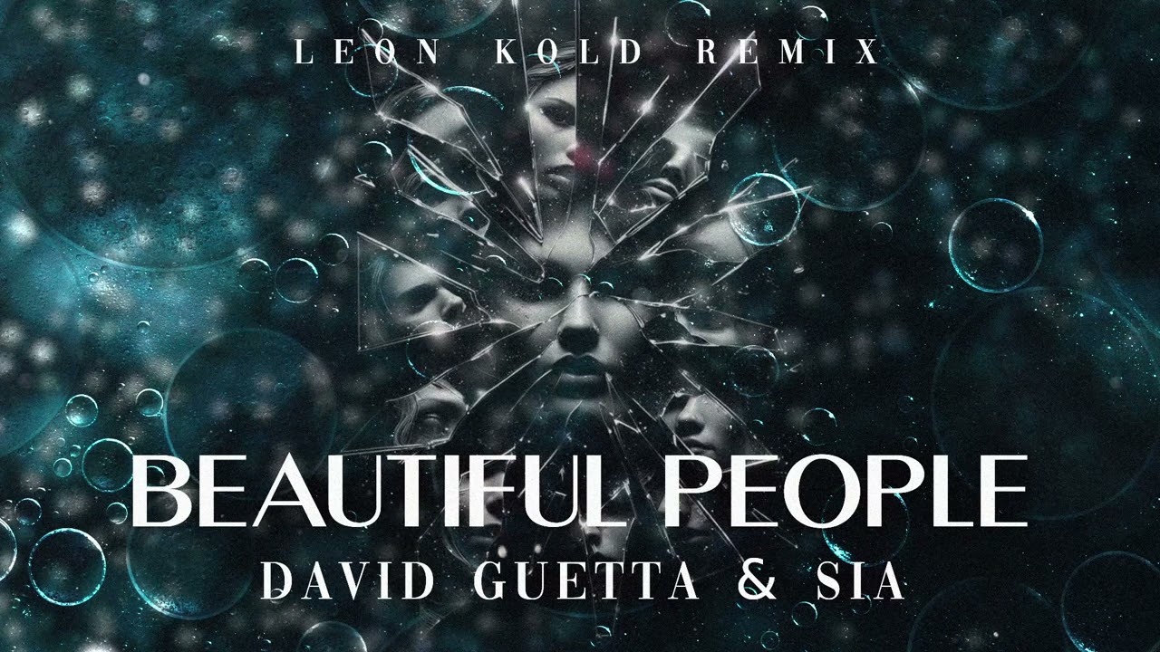 David Guetta & Sia  - Beautiful People (Leon Kold Remix)