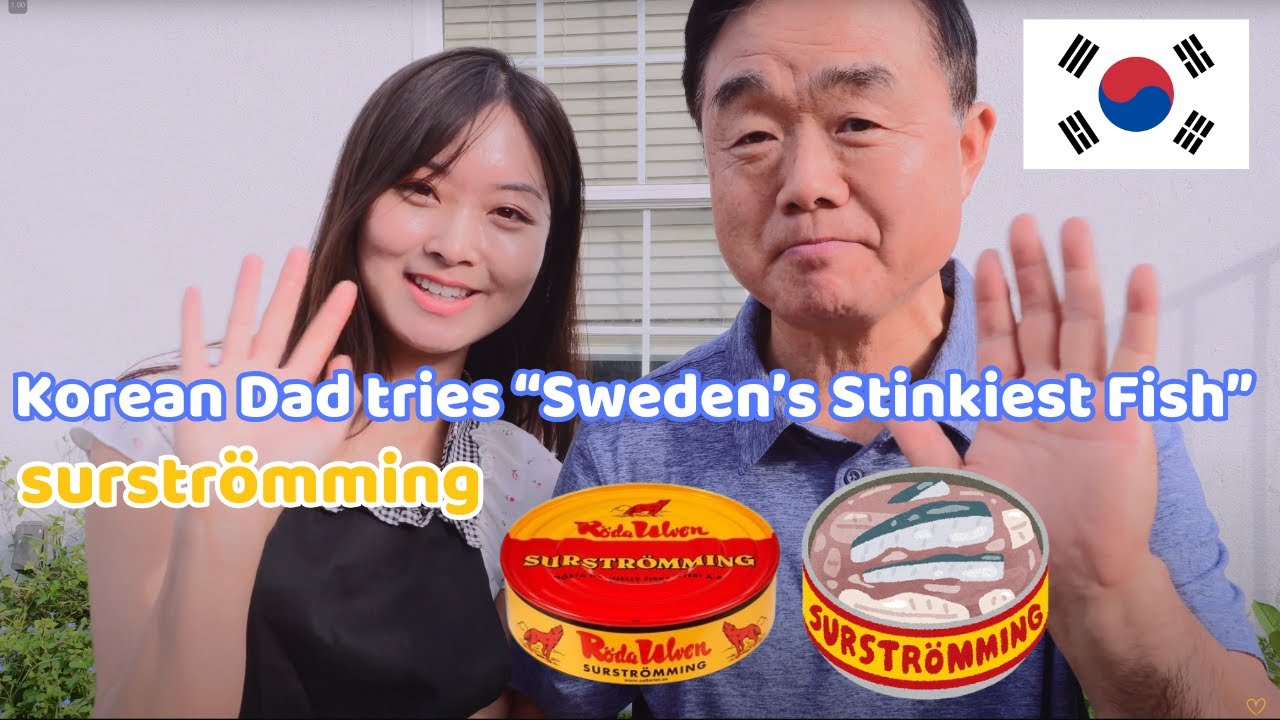 korean dad tries surströmming ("the stinkiest fish") 아빠가 제일 냄새 나는 생선 맛보기 ~