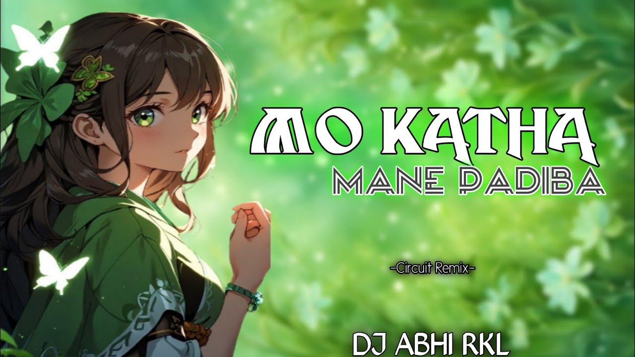 MO KATHA MANE PADIBA - CIRCUIT REMIX ll DJ ABHI RKL