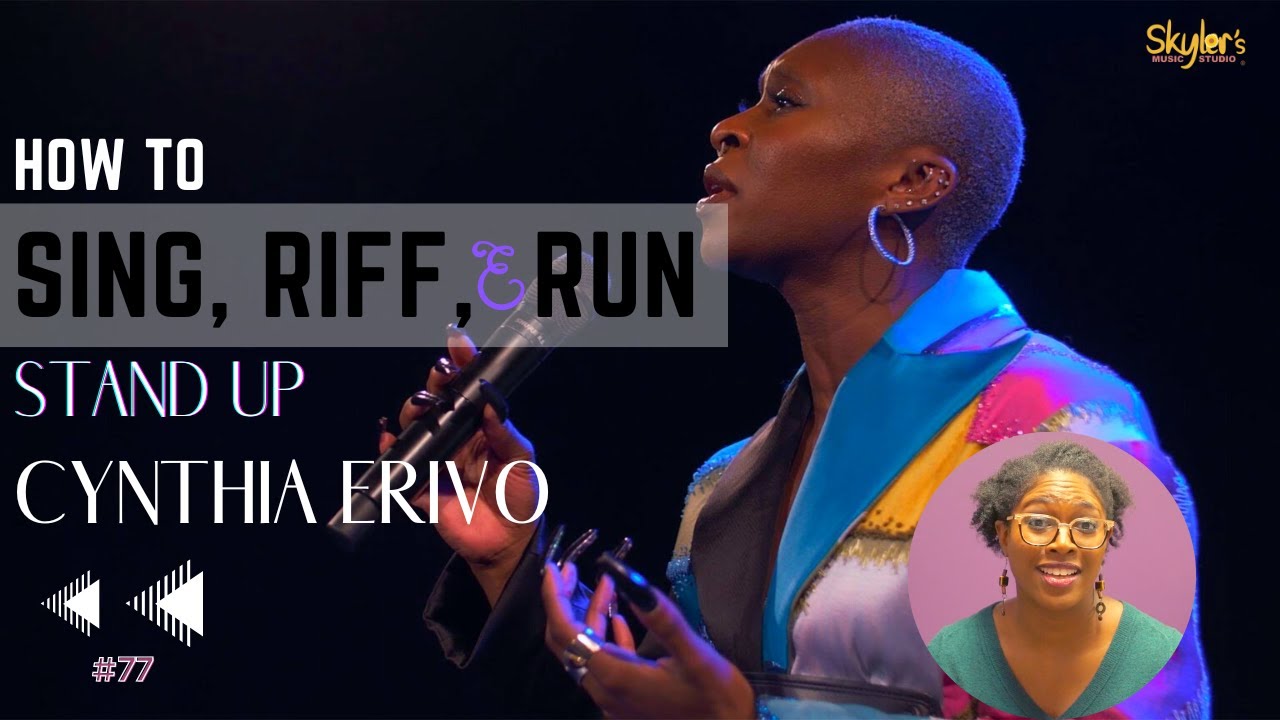 How to Sing Riff & Run #77 | Stand Up by Cynthia Erivo