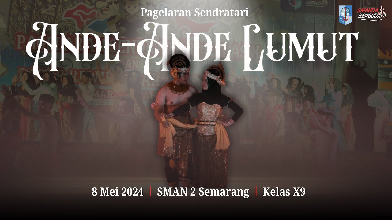“Ande-Ande Lumut” Pagelaran Sendratari Kelas X-9 SMA NEGERI 2 SEMARANG