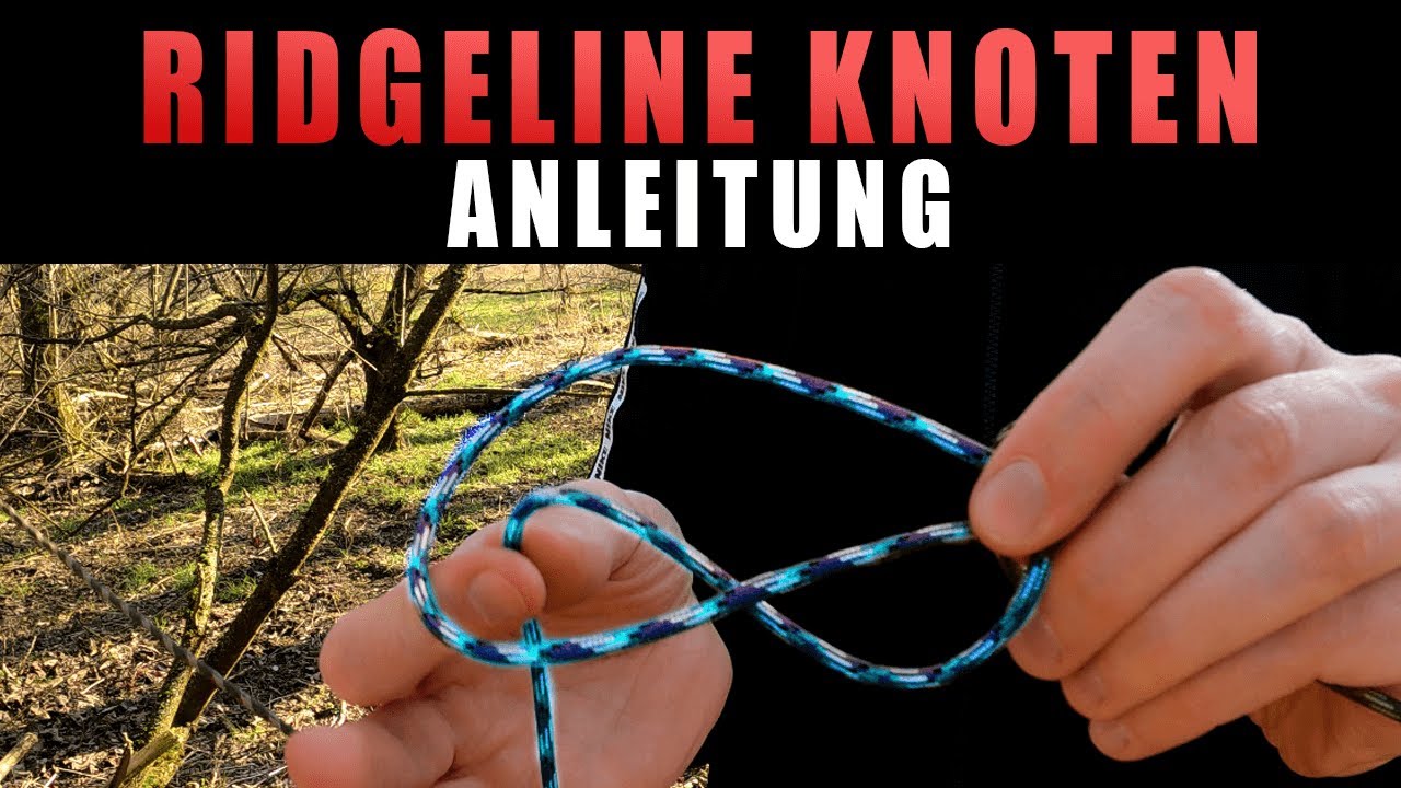 Schnelle Ridgeline für TARP Aufbau - KNOTEN TUTORIAL - Achterknoten Trucker's Hitch-/Fuhrmannsknoten