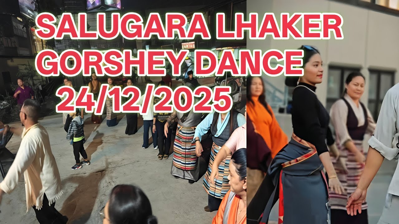 Salugara Lhaker Gorshey Dance | Tibetan circle dance | 24/12/2025
