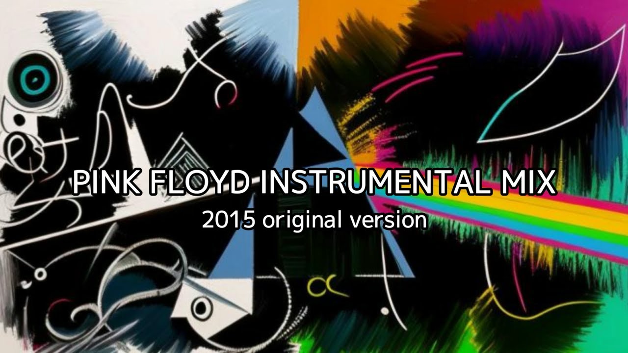 Pink Floyd Instrumental Mix (2015 Original)