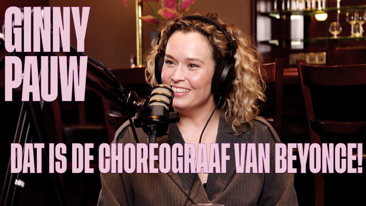 GINNY PAUW over werken met Beyoncé's choreograaf  - CAN WE JUST TALK PODCAST