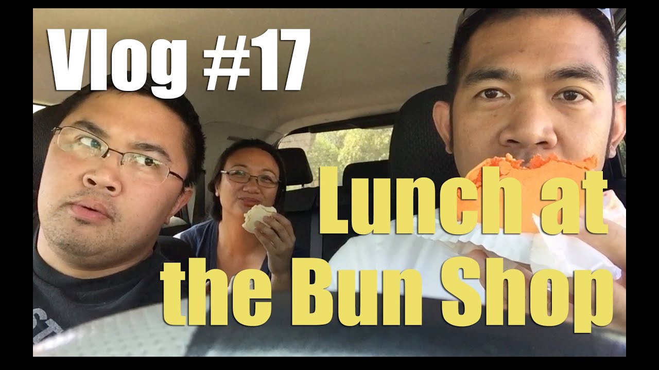 Vlog #17: Lunch at the Bun Shop