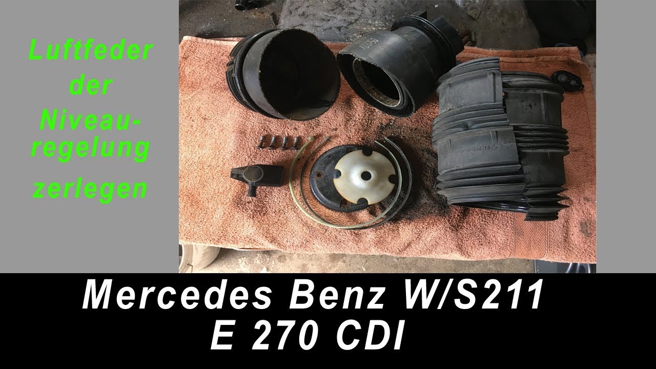 W211 Luftfeder Niveauregulierung Luftbalg zerlegen