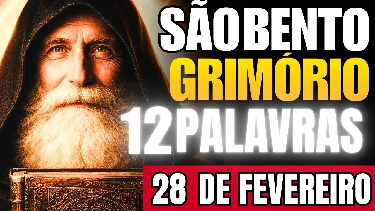 📿 Oração das 12 Palavras do Grimório de São Bento Contra Inveja, Olho Gordo e Magia Negra