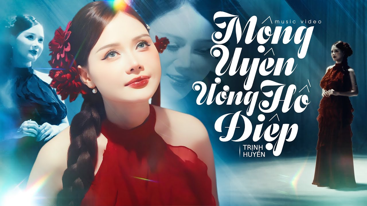MỘNG UYÊN ƯƠNG HỒ ĐIỆP | TRỊNH HUYỀN |新鸳鸯蝴蝶梦