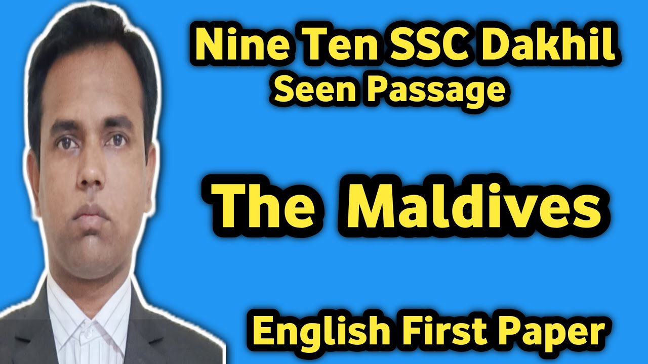 The Maldives Unit 6 Lesson 3 Seen Passage English First Paper Class Nine Ten SSC Dakhil