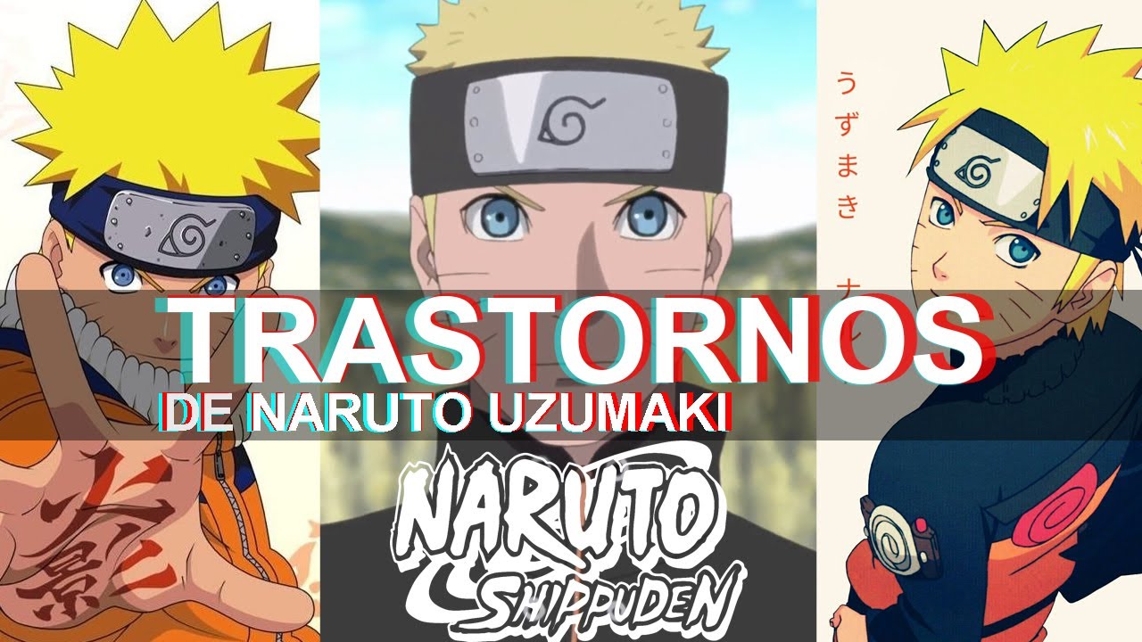 PSICÓLOGO ANALIZA A NARUTO UZUMAKI |   Naruto Shippuden | Ness
