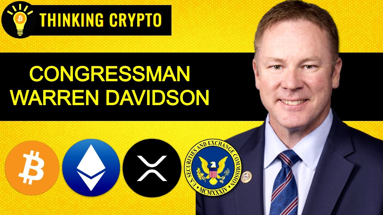 Congressman Warren Davidson on Crypto Regulations, SEC Gary Gensler Subpoena, Bill Hinman ETH, CBDCs