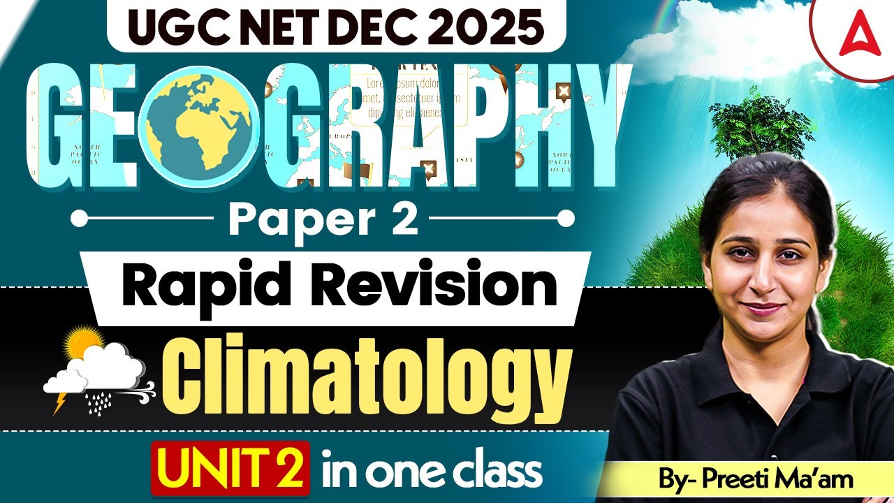 UGC NET Geography | UGC NET Geography Unit 2 Climatology In One Class By Preeti Mam
