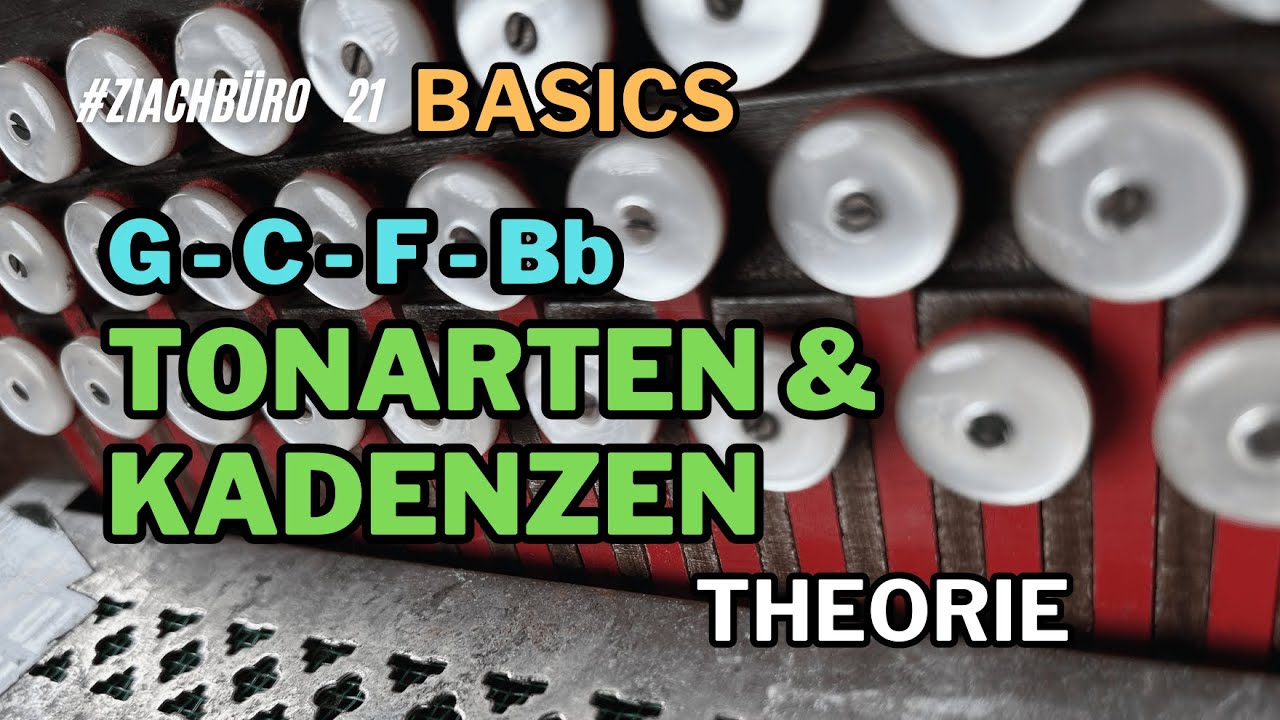 BASICS - Tonarten & Kadenzen G,C,F,Bb - Steirische Harmonika - Ziachbüro 21