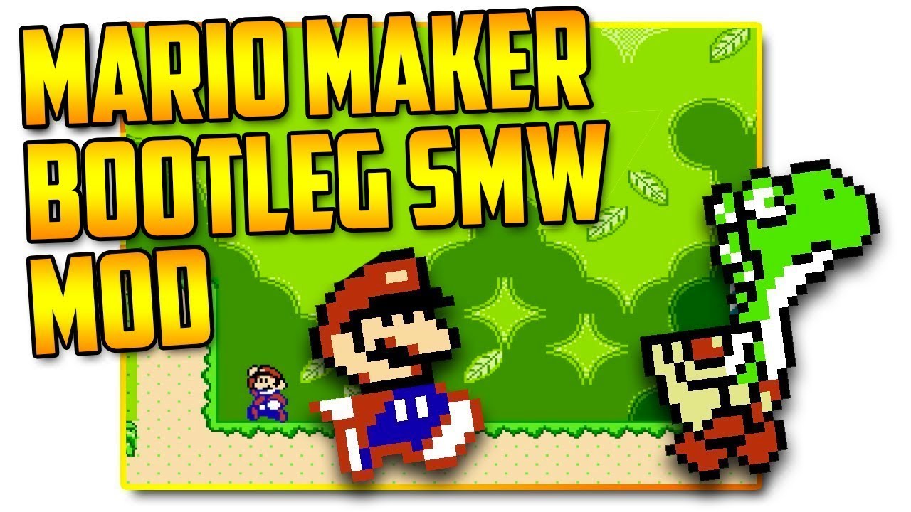 Bootleg Super Mario World - Super Mario Maker Mod