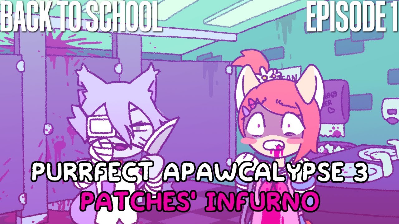 Back to School - Purrfect Apawcalypse 3: Patches' Infurno - Episode 1 [Let's Play]