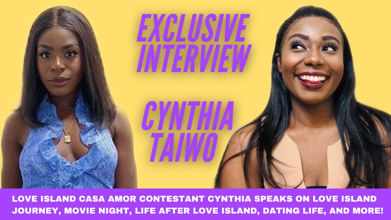 LOVE ISLAND CYNTHIA DISHES ON CASA AMOR, MOVIE NIGHT, DATING LIFE, LIFE AFTER LOVE ISLAND AND MORE!