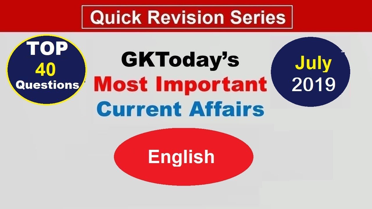 Week 1(01-07 July) Top 40 Question July 2019 | Current Affairs[English]