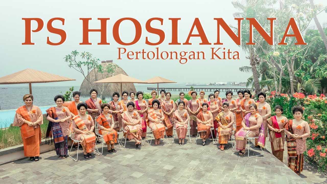 PS HOSIANNA - PERTOLONGAN KITA (KOOR ROHANI)