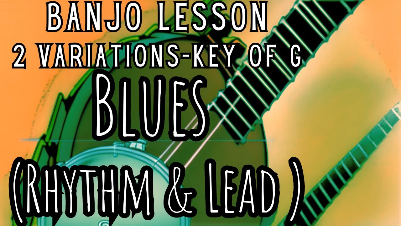 Blues (Rhythm & Lead): Banjo Lesson