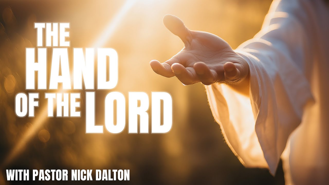 The Hand of The Lord // 11am Online Service  // Jan 25th 2026 // Pastor Nick Dalton