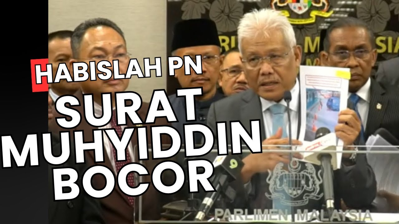 SURAT MUHYIDDIN BOCOR : HABIS PN KALI INI