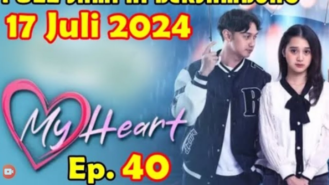 My Heart Episode 40 || Raisa Mengejar Mike Ke suatu tempat demi Cinta