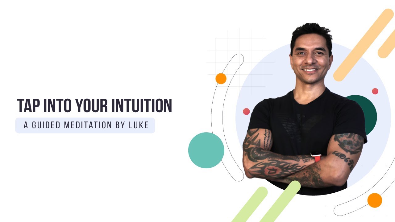 Tap Into Your Intuition | A Guided Meditation by Luke