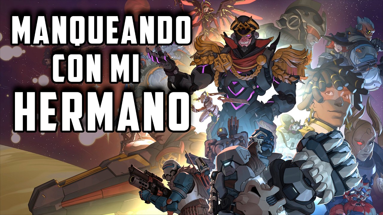Manqueando con Alejandro - Overwatch #1